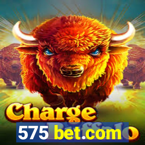 575 bet.com